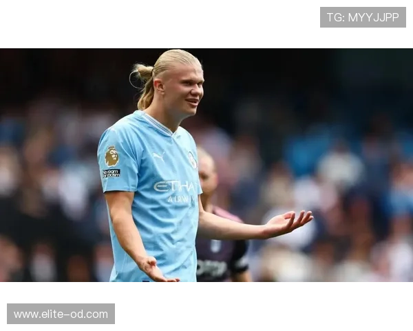 哈兰德高位逼抢连续撕破防线引领本赛季英超进攻潮